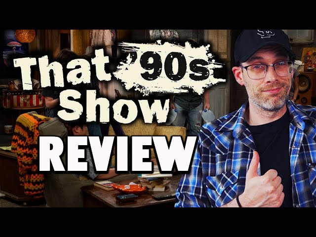 That '90s Show - Review!
