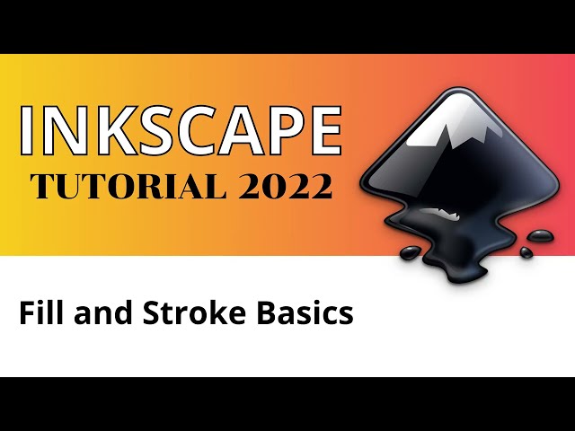 Inkscape Basics - Fill and Stroke