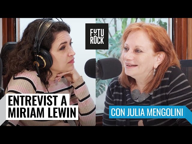 MIRIAM LEWIN | Bios Militantes con Julia Mengolini en #Segurola