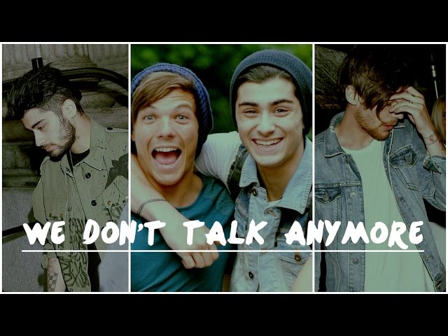 Louis & Zayn  ||  We Don't Talk Anymore
