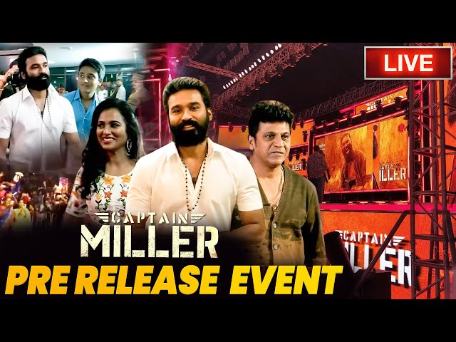 🔴LIVE: Captain Miller Pre Release Event | Dhanush | Shivanna | Arun Matheswaran | GV Prakash