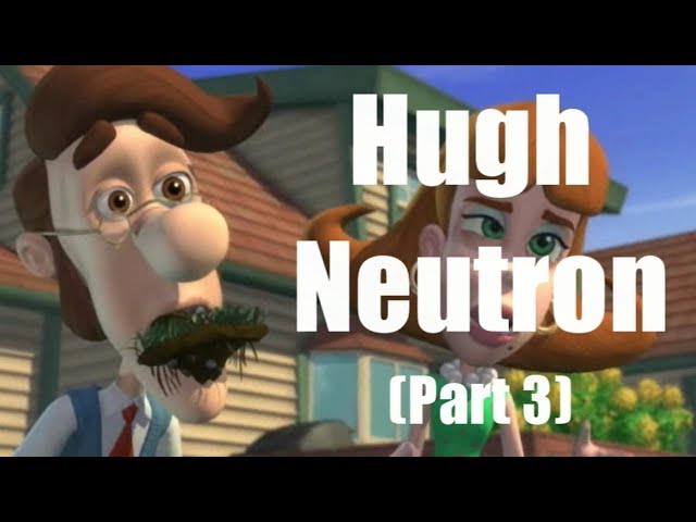 Jimmy Neutron | The Best of Hugh Neutron (Part 3)