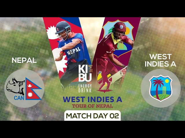 Nepal Vs West Indies A | Tour of Nepal | Kantipur Max HD LIVE | Match 02 | 28 April 2024