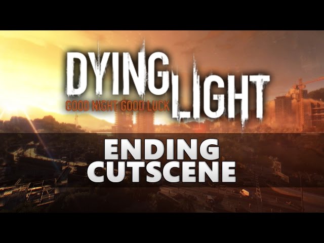 Dying Light Ending