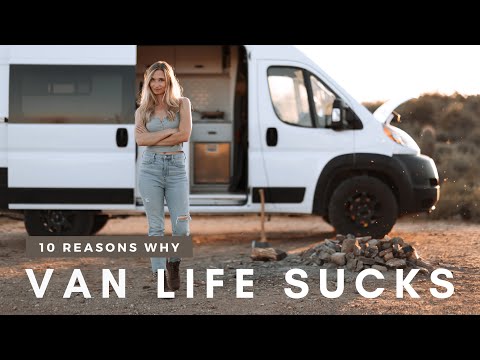 10 Reasons Why Van Life SUCKS