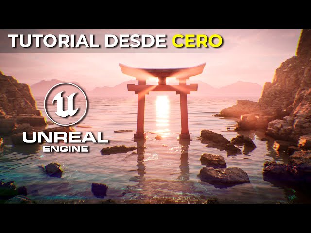 Tu Primer DÍA en Unreal Engine 5.4 ⛩️ - Tutorial de INTRODUCCIÓN