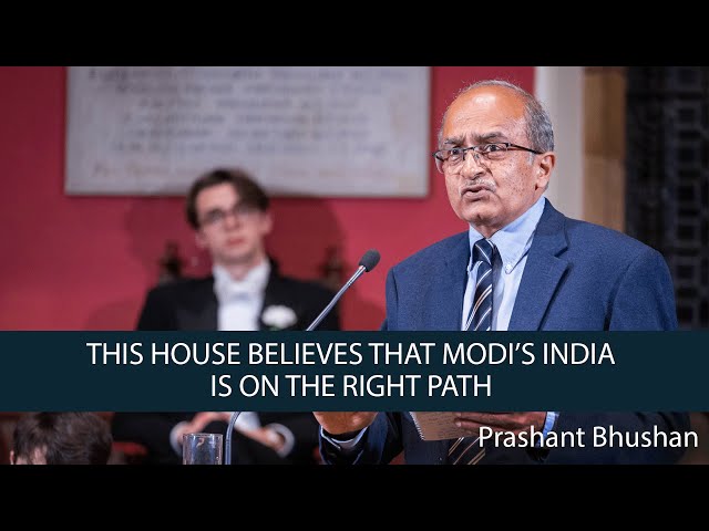 Prashant Bhushan | This House Believes That Modi’s India is on the Right Path  | 6/8