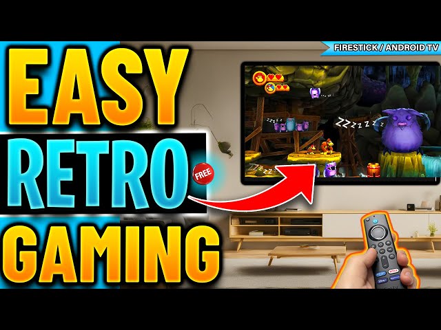 🔴EASY RETRO GAMING FIRESTICK & ANDROID TV 2024 UPDATE !
