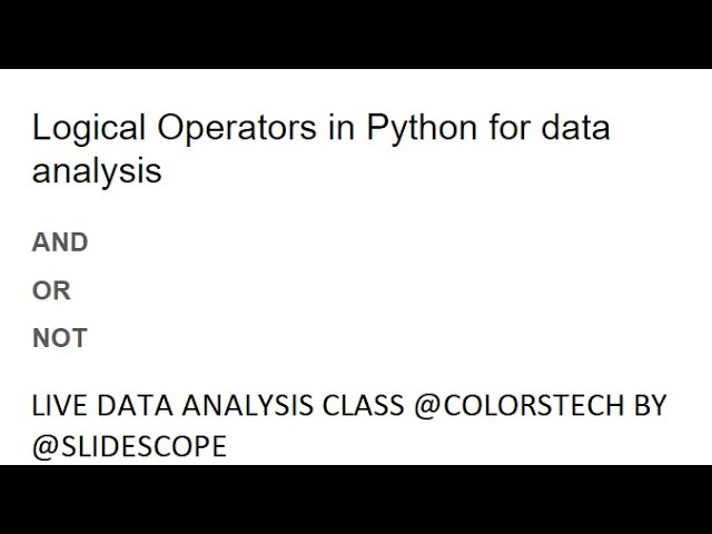 Logical Operators in Python for data analysis - Class 6 - Hindi Class