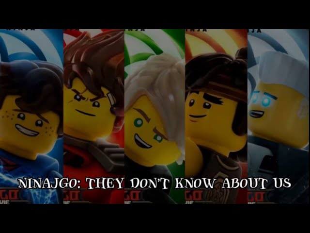 Ninjago Singing: They Don’t Know About Us