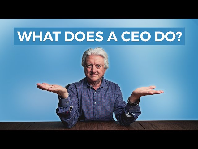 What Does A CEO Do?