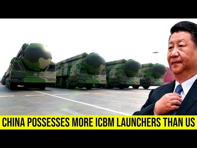 China Now Possesses More ICBM Launchers Than The United States.