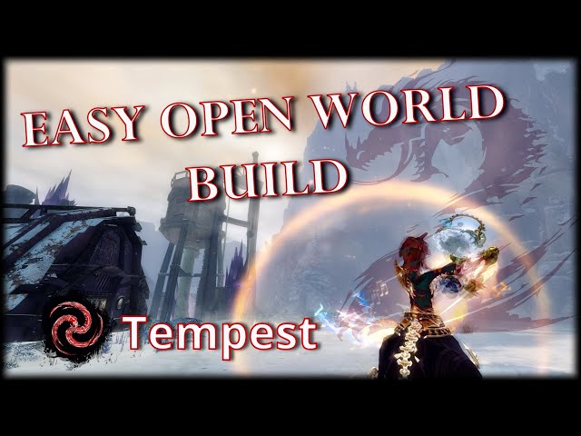 Guild Wars 2 Easy Open World Build - Condition Fire Tempest
