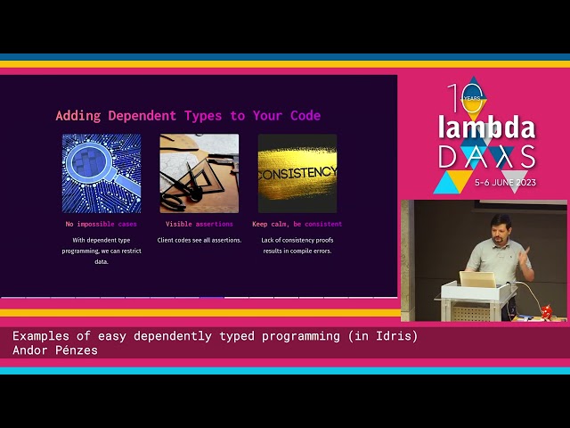 Examples of easy dependently typed programming (in Idris) by Andor Penzes | Lambda Days 2023
