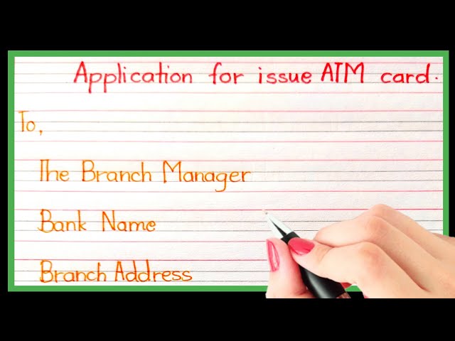 Application for issuing ATM card/Write application for issue ATM card in bank/letter to bank