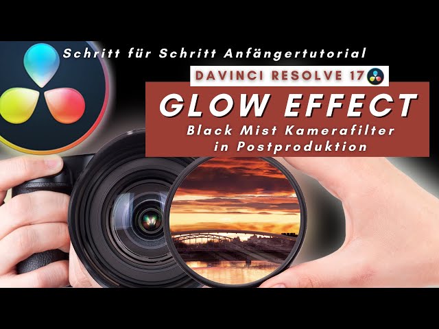 Davinci Resolve Glow Effect | Tutorial (Deutsch)