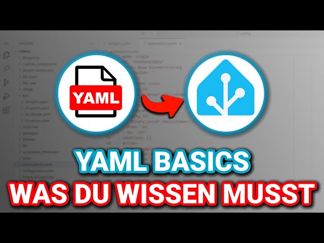YAML Basics für Home Assistant - Schritt für Schritt