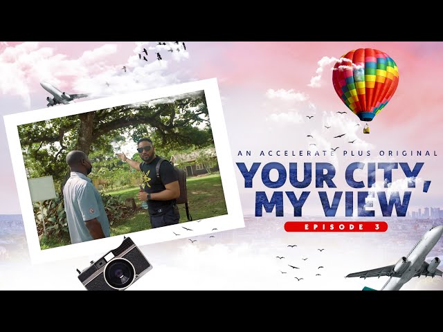 Your City, My View EP3 (Accra, Ghana)