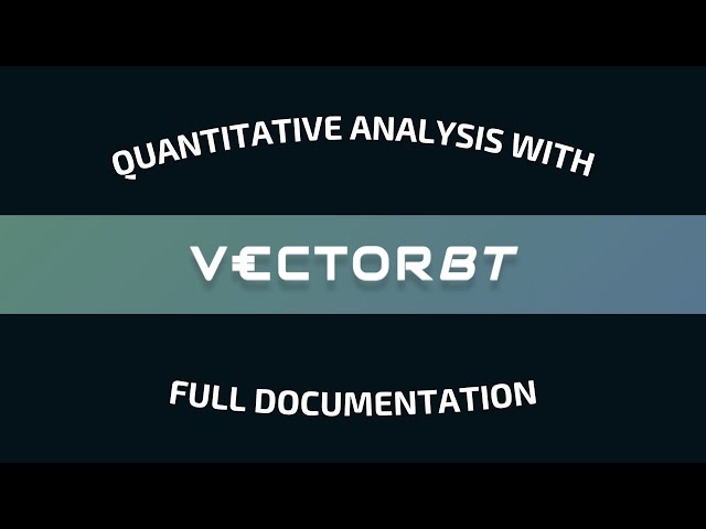 VectorBT  for Quantitative Analysis in Python