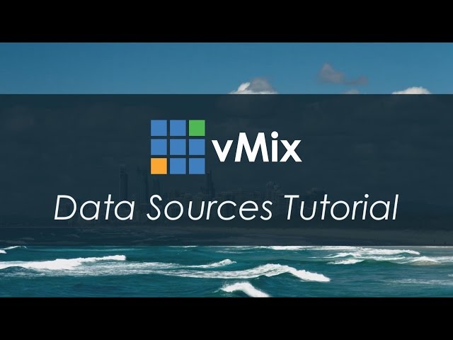 vMix Tutorials- Data Sources