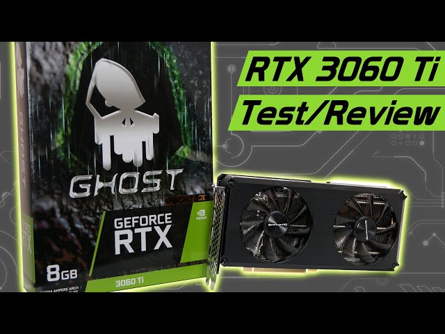 Nvidia schließt die Lücke zur Mittelklasse! Gainward RTX 3060 Ti Ghost OC Test/Review