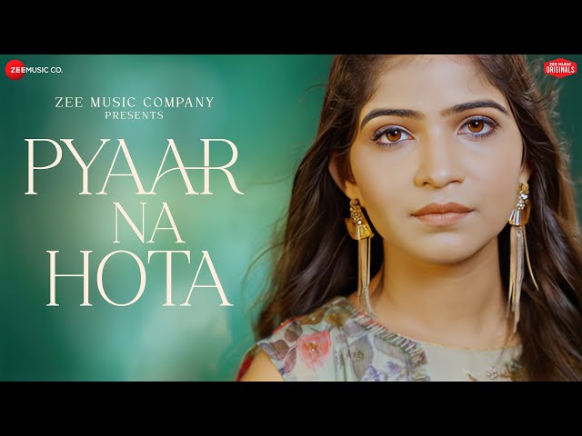 Pyaar Na Hota - Prateeksha Srivastava | Sushant-Shankar | Kumaar | Zee Music Originals