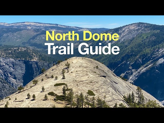 North Dome Yosemite - Hike Guide