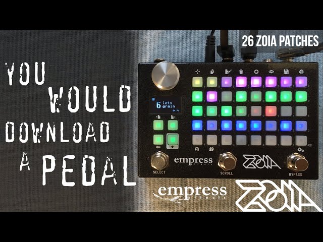 Let's download pedals! [with Empress Effects ZOIA]