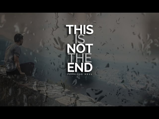 This Is Not The End - Inspiring Speech On Depression & Mental Health