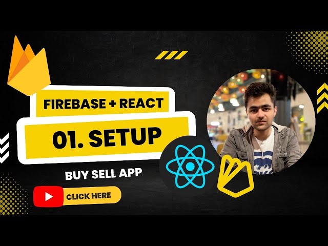 Firebase React Project Setup | Complete Firebase React for beginners