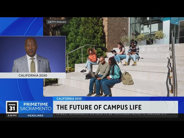 California 2030: The future of campus life
