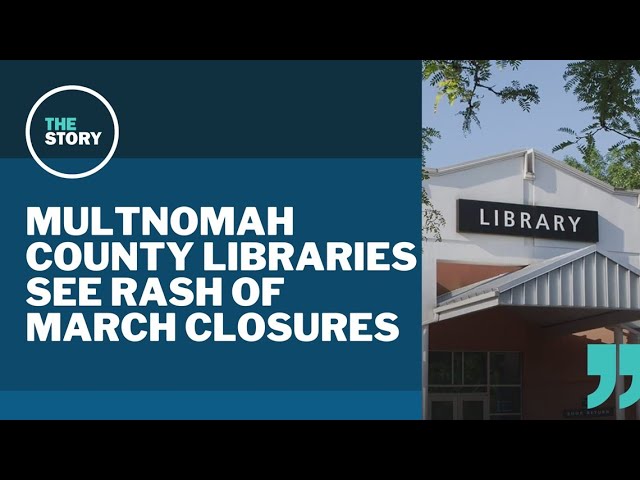 Here's why Multnomah County libraries have been sporadically closed lately