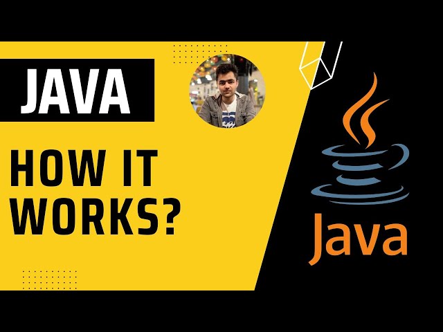 How Java Works? | Java Tutorial Series