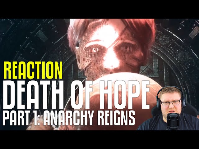 Death of Hope Part 1: Anarchy Reins REACTION