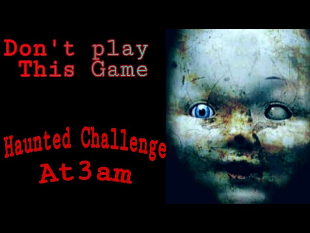 Don't play this game ||Horror Challenge || it's too scary 😱