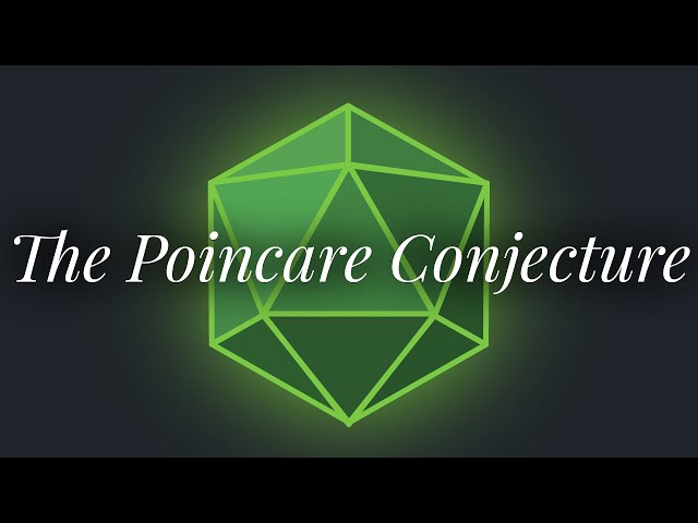 The Million Dollar Problem that Went Unsolved for a Century - The Poincaré Conjecture