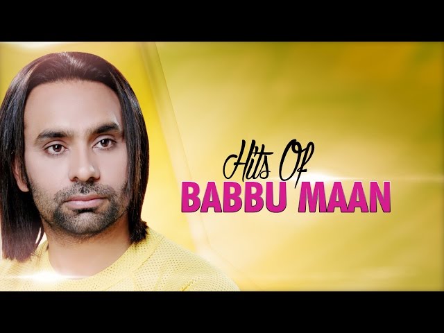 Hits Of Babbu Maan | Audio Jukebox | Punjabi Evergreen Hit Songs | T-Series Apna Punjab