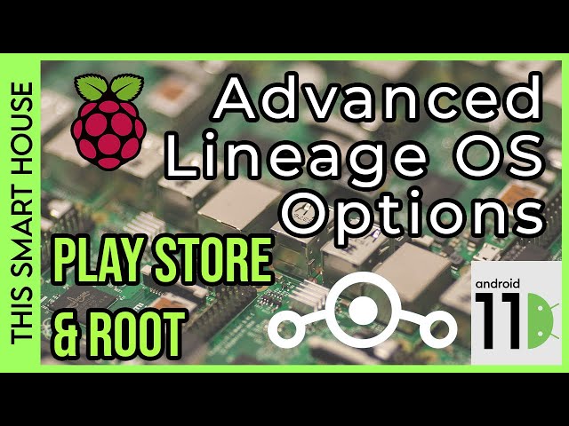 Advanced Android Features with Lineage OS on Raspberry Pi // 3MR
