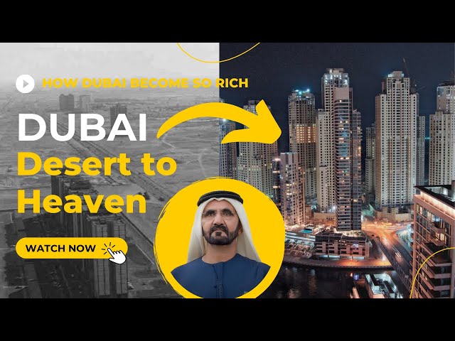 How did Dubai Become So Rich? | From Desert to Heaven | Case Study