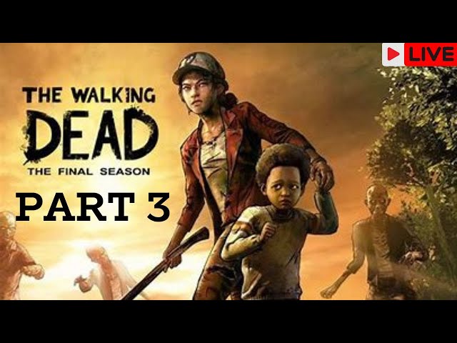 Surviving the End: The Walking Dead Final Season - Telltale Game Playthrough Part 3
