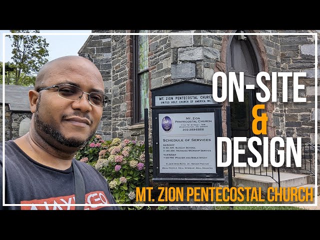 On-site & Design | Mt. Zion Pentecostal Church