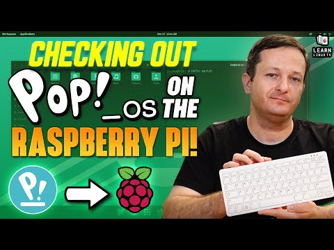 Checking out Pop!_OS 21.10 on the Raspberry Pi