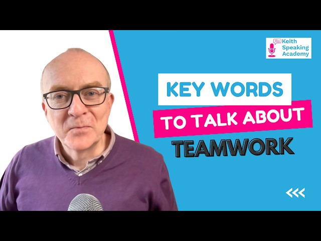 IELTS Speaking VOCABULARY Lesson: Teamwork