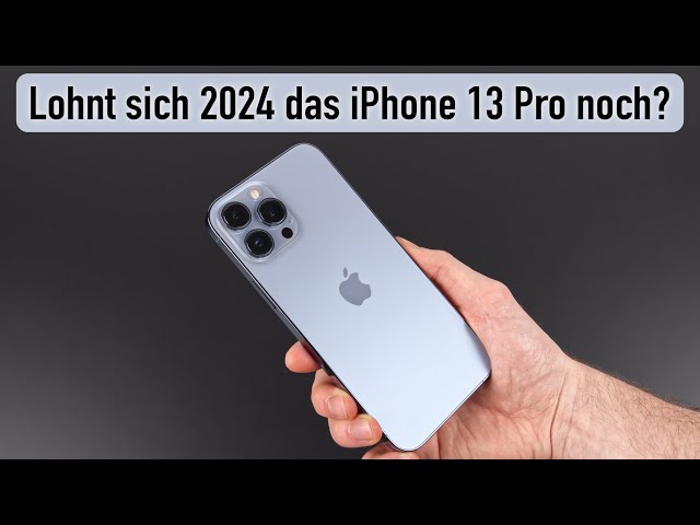 Wie sehr lohnt sich das iPhone 13 Pro (Max) im Jahr 2024 noch?