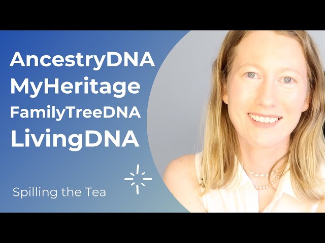 Comparing Different DNA Testing Companies | AncestryDNA | FamilyTreeDNA | LivingDNA | MyHeritage