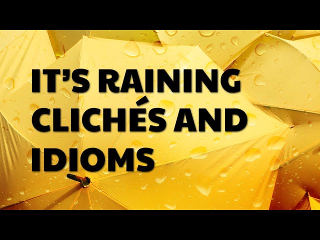 Clichés and Idioms: What and Why (Figurative Language)
