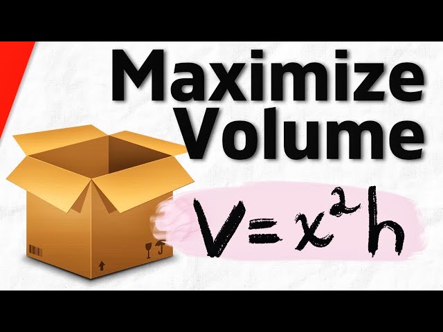 Maximize Volume of an Open Top Box (Optimization) | Calculus 1 Exercises