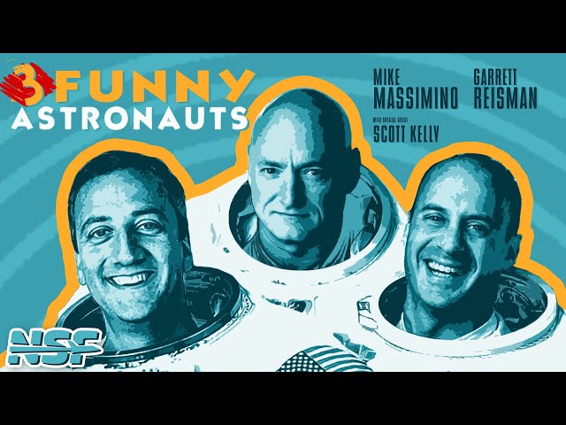 2 Funny Astronauts LIVE: with Special Guest Scott Kelly