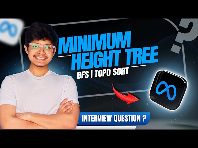 310. Minimum Height Trees | BFS | Topological Sort | Graphs
