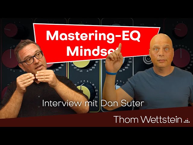 Mastering Equalizer Mindset - Interview mit Dan Suter